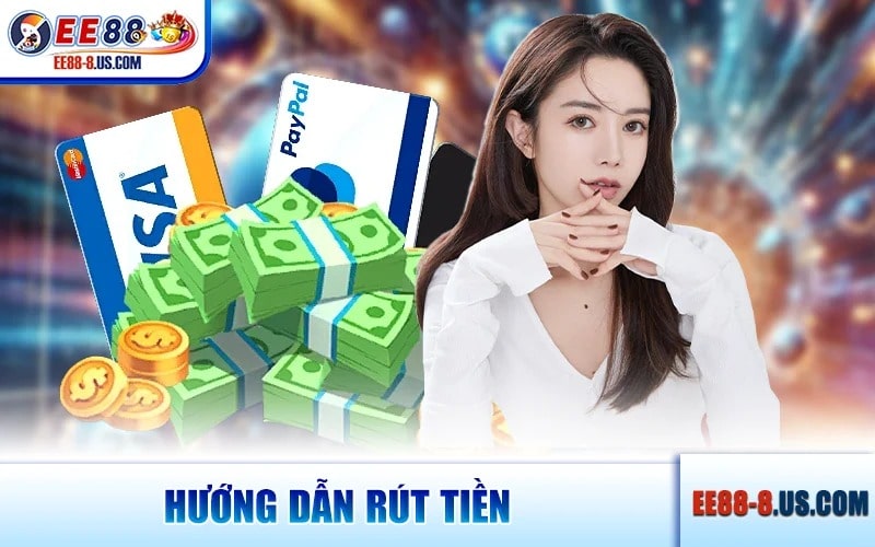 Hướng Dẫn Rút Tiền
